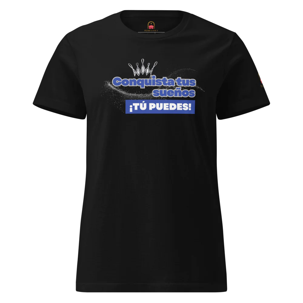 Camiseta para damas "Conquista tus sueños. Tú puedes"