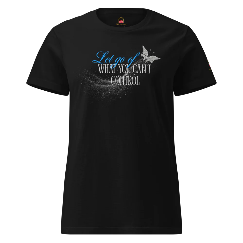 Camiseta para damas "Let go of what you cant´t control"