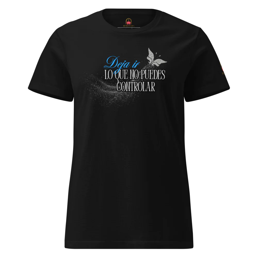 Camiseta para damas "Deja ir lo que no puedes controlar"