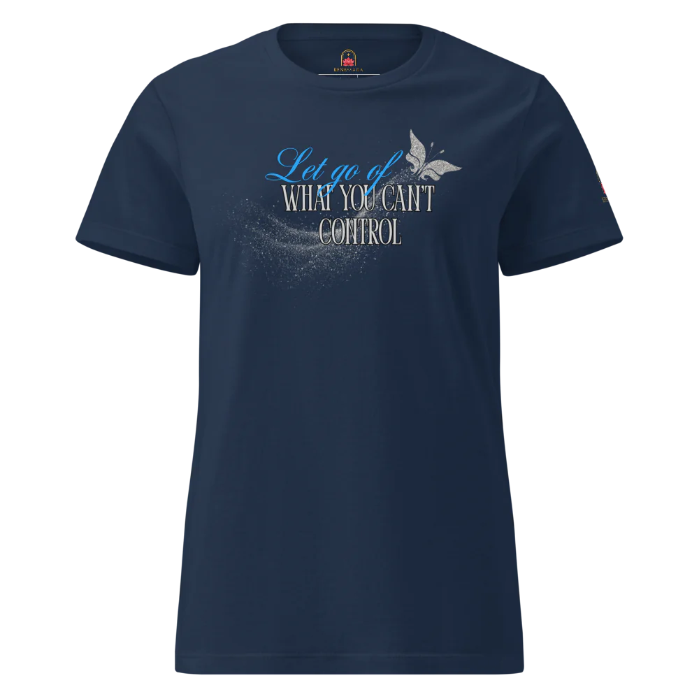 Camiseta para damas "Let go of what you cant´t control"