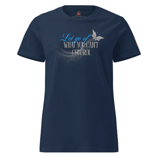 Camiseta para damas "Let go of what you cant´t control"
