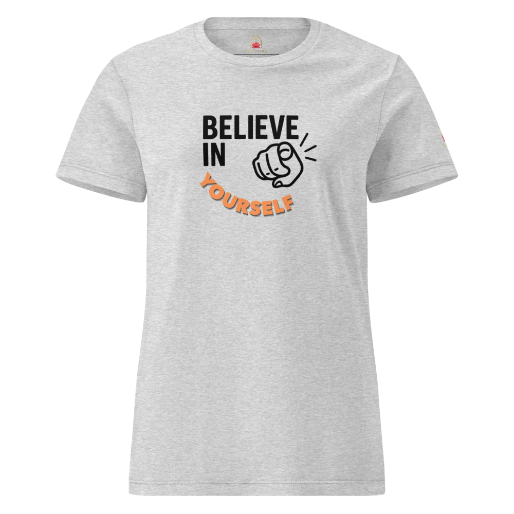Camiseta para damas "Believe in yourself"