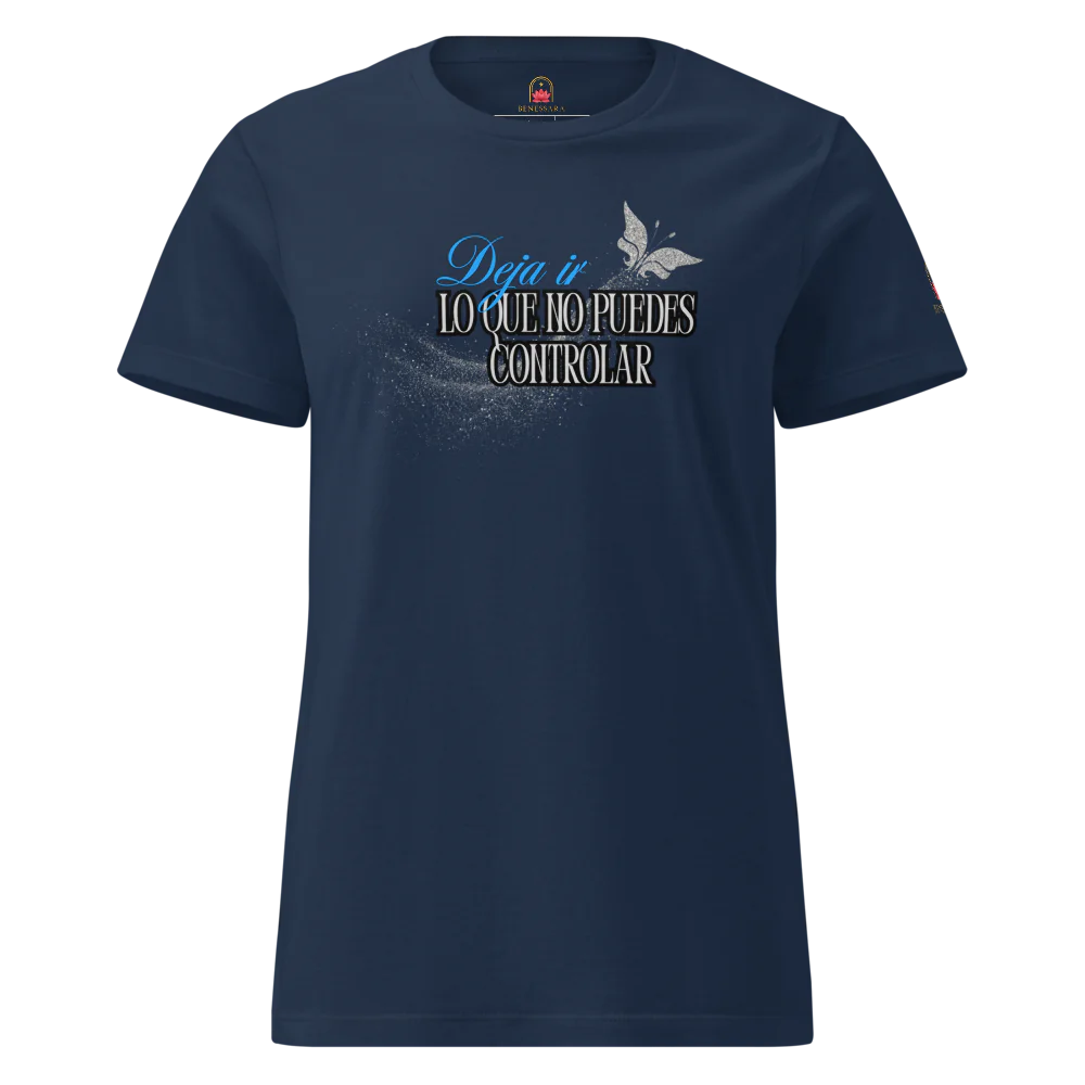 Camiseta para damas "Deja ir lo que no puedes controlar"